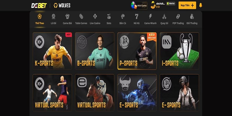 Trải nghiệm các sảnh game đỉnh nhất tại Debet